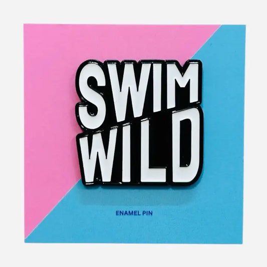 Swim Wild Enamel Pin Badge / Monochrome